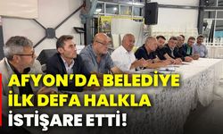 Afyon’da belediye ilk defa halkla istişare etti!