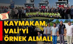Kaymakam, Vali’yi örnek almalı