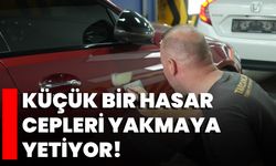 Küçük Bir Hasar Cepleri Yakmaya Yetiyor!