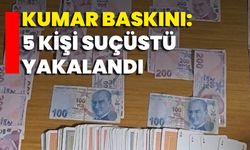 Kumar Baskını: 5 Kişi Suçüstü Yakalandı