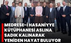 Medrese-İ Hasaniyye Kütüphanesi Aslına Sadık Kalınarak Yeniden Hayat Buluyor