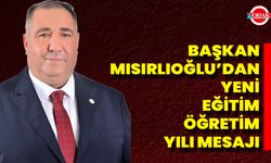 Mısırlıoğlu’dan Yeni Eğitim-Öğretim Yılı Mesajı