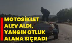 Motosiklet alev aldı, yangın otluk alana sıçradı