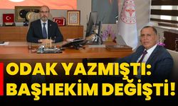 Odak yazmıştı: Başhekim değişti!