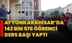 Afyonkarahisar’da 142 bin 576 öğrenci ders başı yaptı