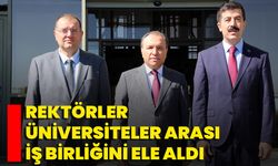 Rektörler Üniversiteler Arası İş Birliğini Ele Aldı