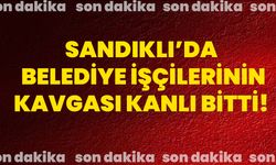Sandıklı’da Belediye işçilerinin kavgası kanlı bitti!
