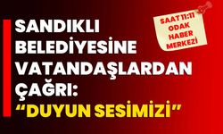 Sandıklı Belediyesine vatandaşlardan çağrı: “Duyun sesimizi”
