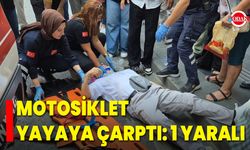 Motosiklet Yayaya Çarptı: 1 Yaralı