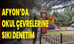 Afyonkarahisar’da Okul Çevrelerine Sıkı Denetim