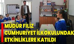 Müdür Filiz, Cumhuriyet İlkokulundaki Etkinliklere Katıldı