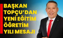 Başkan Topçu’dan Yeni Eğitim-Öğretim Yılı Mesajı