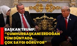 Başkan Trump: “Cumhurbaşkanı Erdoğan Tüm Dünyada Çok Saygı Görüyor”