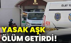 Yasak aşk ölüm getirdi!