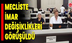 Mecliste İmar Değişiklikleri Görüşüldü