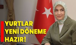 Yurtlar Yeni Döneme Hazır!