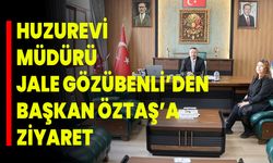 Huzurevi Müdürü Jale Gözübenli’den Başkan Öztaş’a Ziyaret