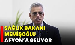 Sağlık Bakanı Memişoğlu Afyonkarahisar’a Geliyor!