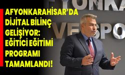 Afyonkarahisar’da Dijital Bilinç Gelişiyor: Eğitici Eğitimi Programı Tamamlandı!