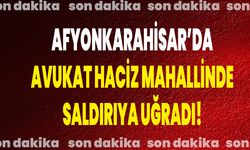 Afyonkarahisar’da Avukat Haciz Mahallinde Saldırıya Uğradı