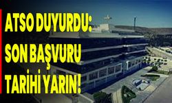 ATSO Duyurdu: Son Başvuru Tarihi Yarın!