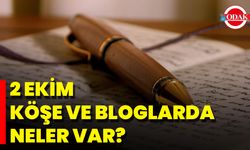 2 Ekim Köşe Ve Bloglarda Neler Var?