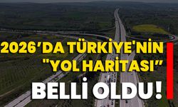 2026’da Türkiye'nin "yol haritası” belli oldu!