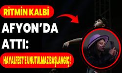 Ritmin Kalbi Afyon’da Attı: Hayalfest’e Unutulmaz Başlangıç!