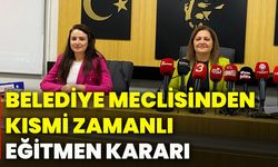 Belediye Meclisinden Kısmi Zamanlı Eğitmen Kararı