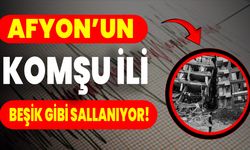 Afyon’un Komşu İli Beşik Gibi Sallanıyor!