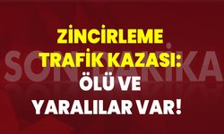 Zincirleme Trafik Kazası: Ölü Ve Yaralılar Var!
