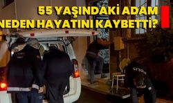 55 Yaşındaki Adam Neden Hayatını Kaybetti?
