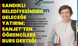 Sandıklı Belediyesinden Geleceğe Yatırım: SANJET’ten Öğrencilere Burs Desteği