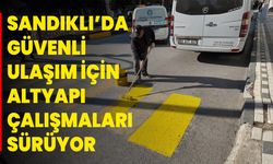 Sandıklı’da Güvenli Ulaşım İçin Altyapı Çalışmaları Sürüyor
