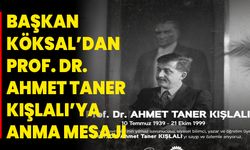 Başkan Köksal’dan Prof. Dr. Ahmet Taner Kışlalı’ya Anma Mesajı