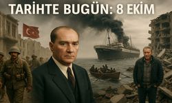 Tarihte Bugün: 8 Ekim