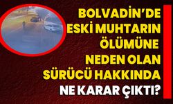 Bolvadin’de eski muhtarın ölümüne neden olan sürücü hakkında ne karar çıktı?
