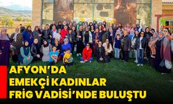 Afyon’da Emekçi Kadınlar Frig Vadisi’nde Buluştu