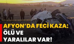 Afyon’da feci kaza: Ölü ve yaralılar var!