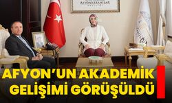 Afyon’un Akademik Gelişimi Görüşüldü
