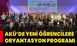 AKÜ’de Yeni Öğrencilere Oryantasyon Programı