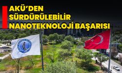 AKÜ’den Sürdürülebilir Nanoteknoloji Başarısı