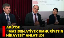 AKÜ’de “Maziden Atiye Cumhuriyetin Hikayesi” Anlatıldı