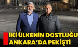 İki Ülkenin Dostluğu Ankara’da Pekişti
