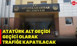 Atatürk Alt Geçidi Geçici Olarak Trafiğe Kapatılacak