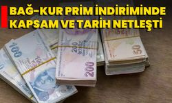 BAĞ-KUR Prim İndiriminde Kapsam Ve Tarih Netleşti