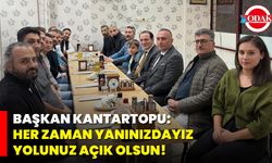 Başkan Kantartopu: Her Zaman Yanınızdayız, Yolunuz Açık Olsun!
