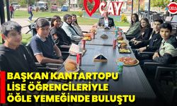 Başkan Kantartopu Lise Öğrencileriyle Öğle Yemeğinde Buluştu