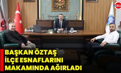 Başkan Öztaş İlçe Esnaflarını Makamında Ağırladı