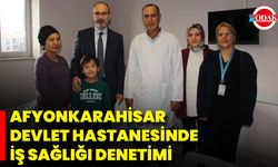 Afyonkarahisar Devlet Hastanesinde İş Sağlığı Denetimi